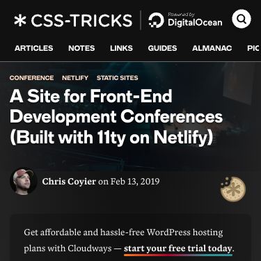 Screenshot of https://css-tricks.com/a-site-for-front-end-development-conferences-built-with-11ty-on-netlify/