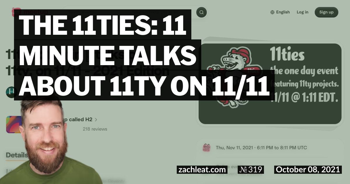 The 11ties: 11 Minute Talks about 11ty on 11/11