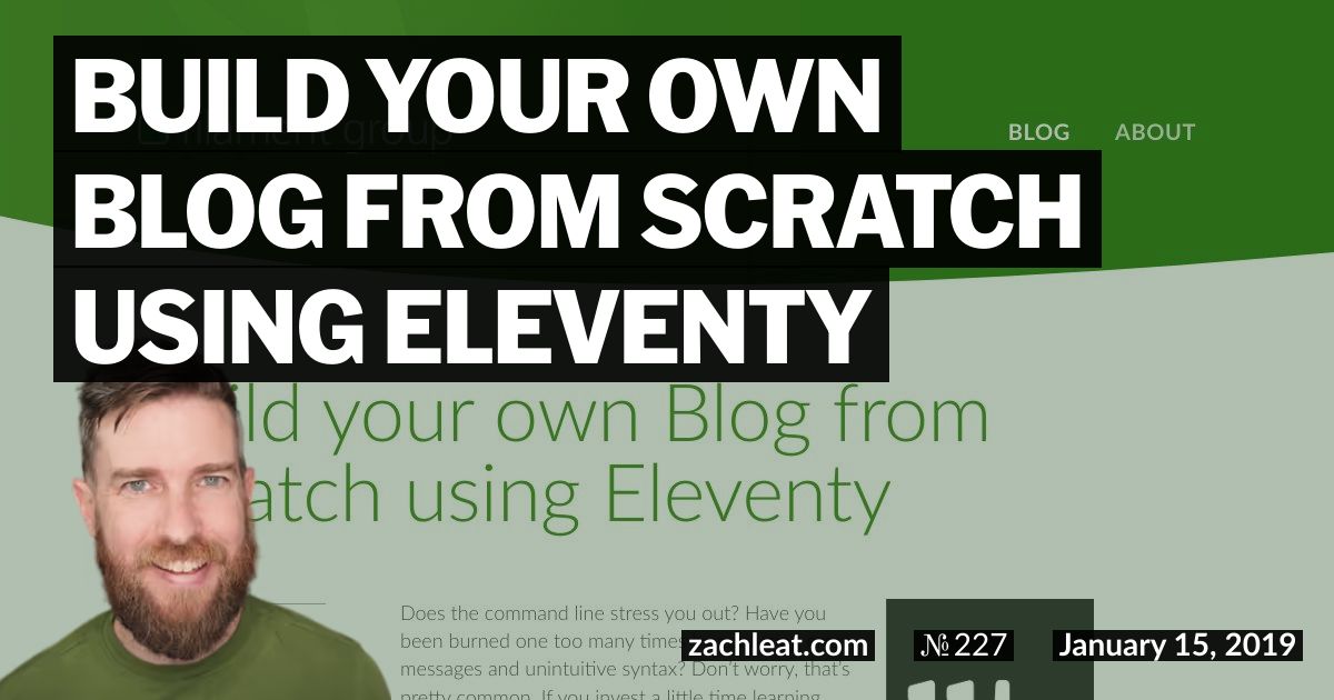 Open Graph image for Build your own Blog from Scratch using Eleventy