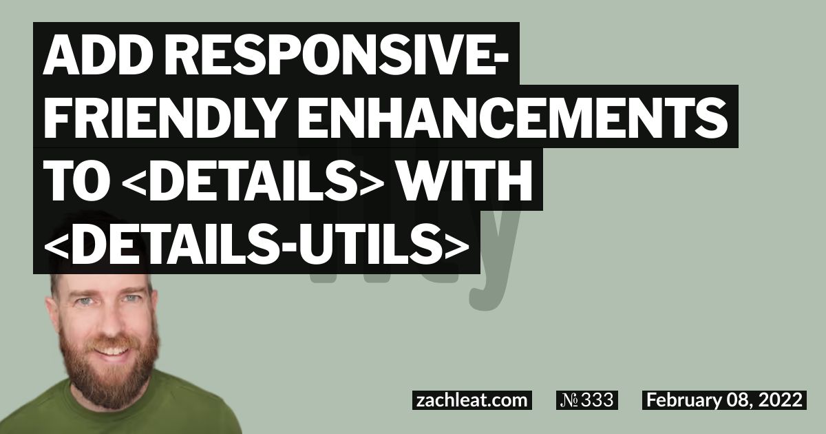 Add Responsive-Friendly Enhancements to `details` with `details-utils`