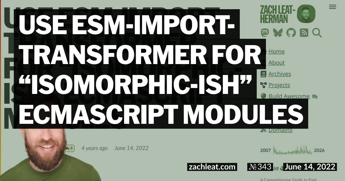 Open Graph image for Use esm-import-transformer for “isomorphic-ish” ECMAScript Modules