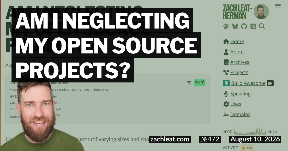 Am I neglecting my open source projects?