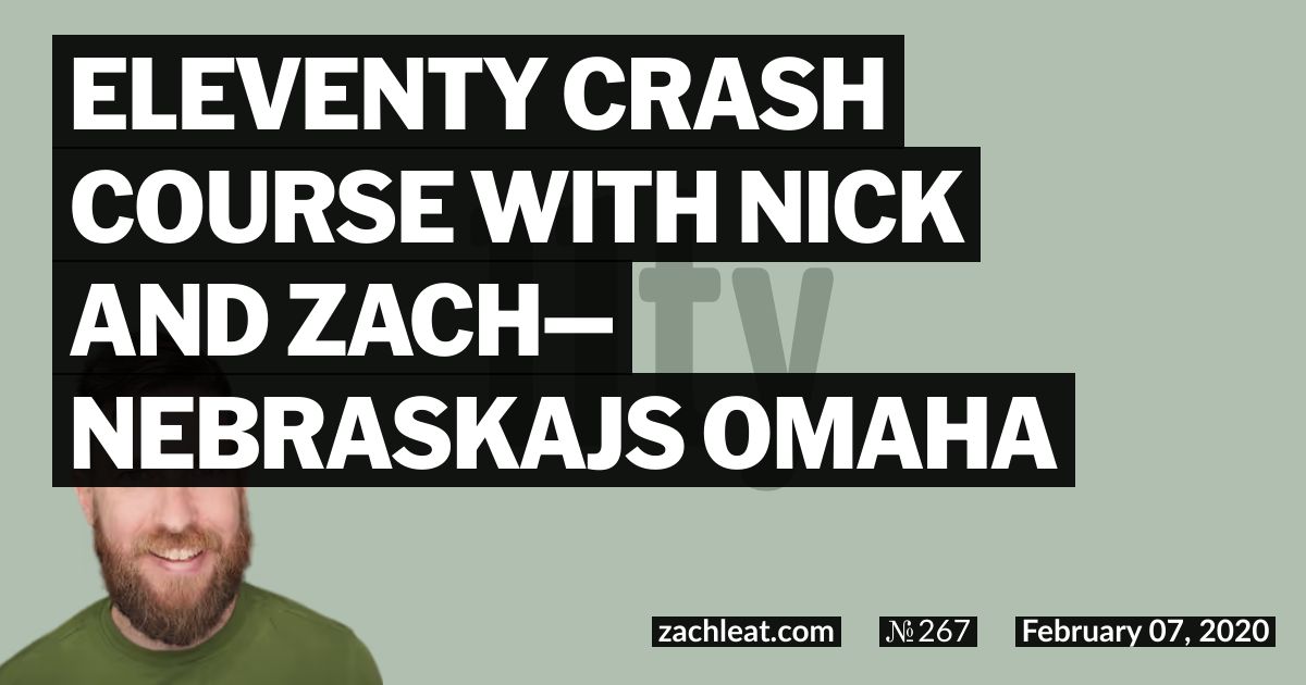 Open Graph image for Eleventy Crash Course with Nick and Zach—NebraskaJS Omaha