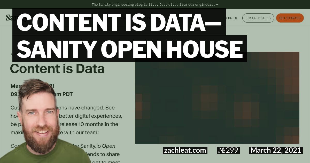 Content is Data—Sanity Open House