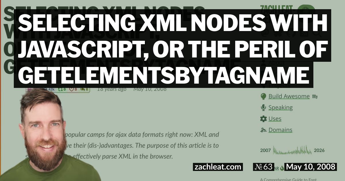Selecting XML Nodes with JavaScript, or the Peril of getElementsByTagName