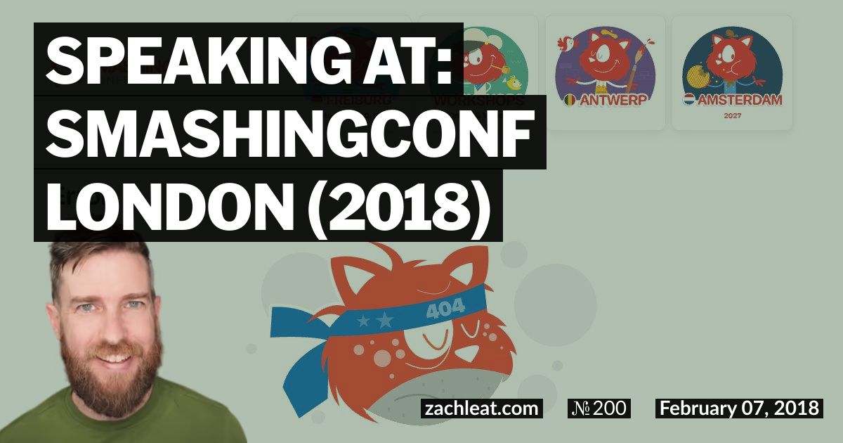 Speaking at: SmashingConf London (2018)