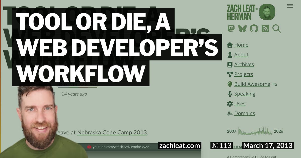 Tool or Die, a Web Developer’s Workflow