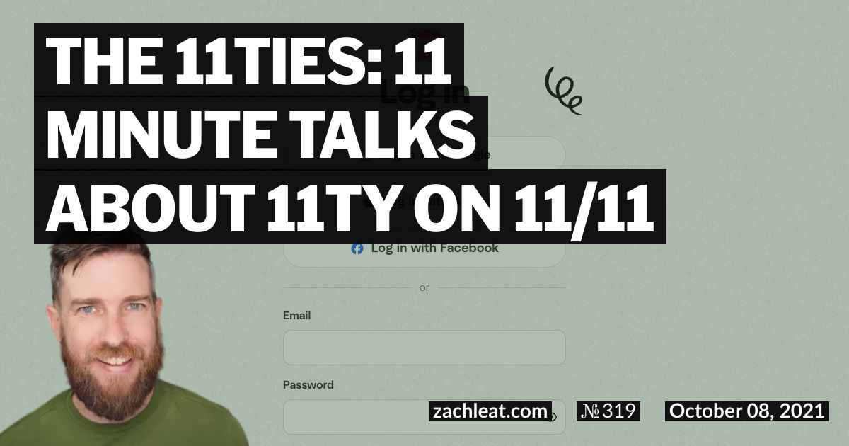 The 11ties: 11 Minute Talks about 11ty on 11/11