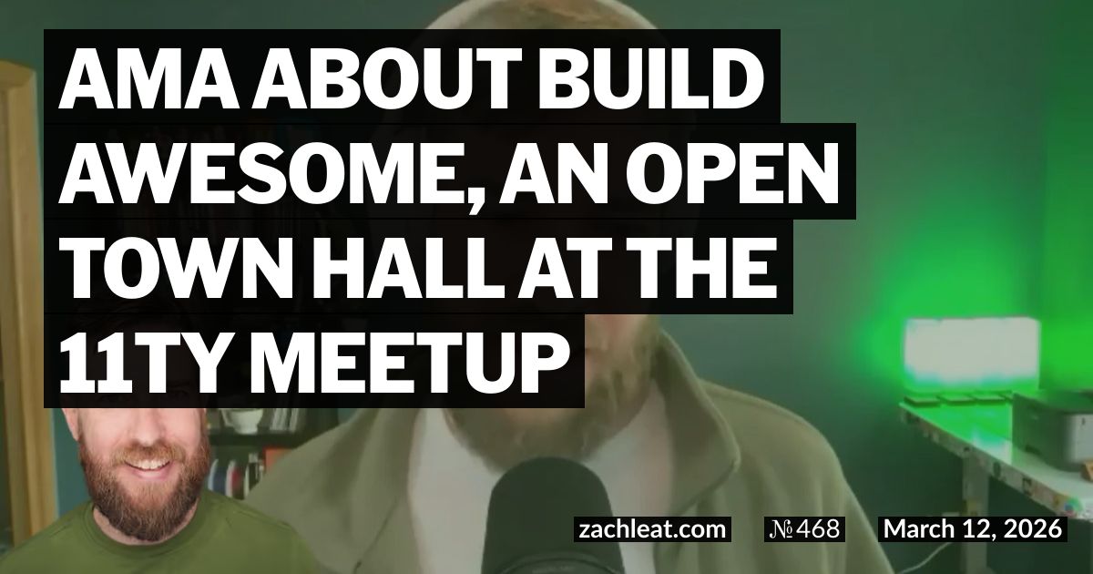 AMA about Build Awesome, an Open Town Hall at the 11ty Meetup