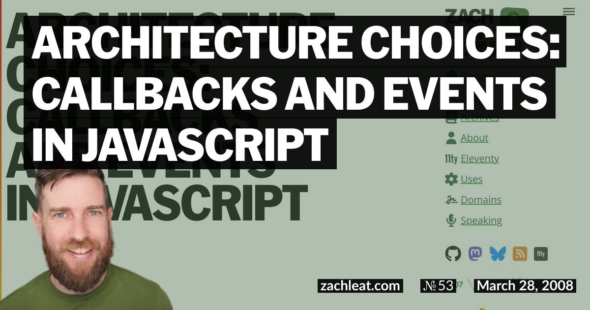 Architecture Choices: Callbacks and Events in JavaScript