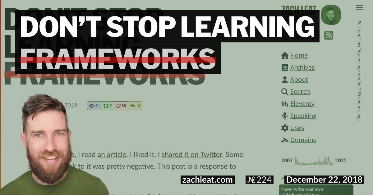 Don’t Stop Learning <del>Frameworks</del>