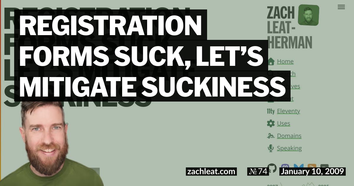 Registration Forms Suck, Let’s Mitigate Suckiness