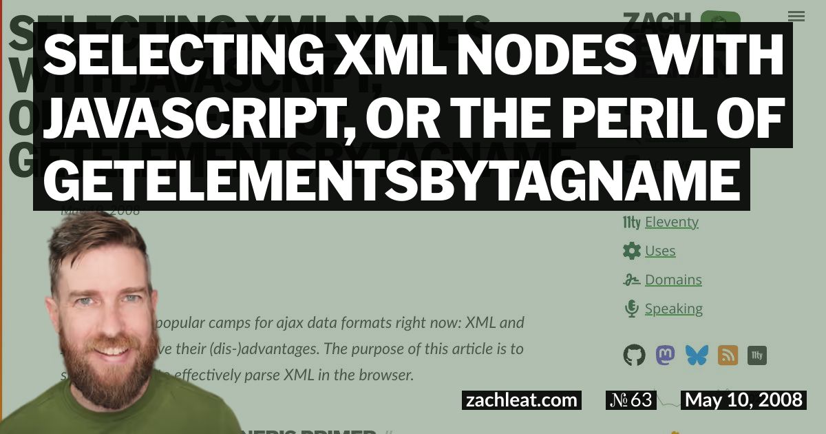 Selecting XML Nodes with JavaScript, or the Peril of getElementsByTagName