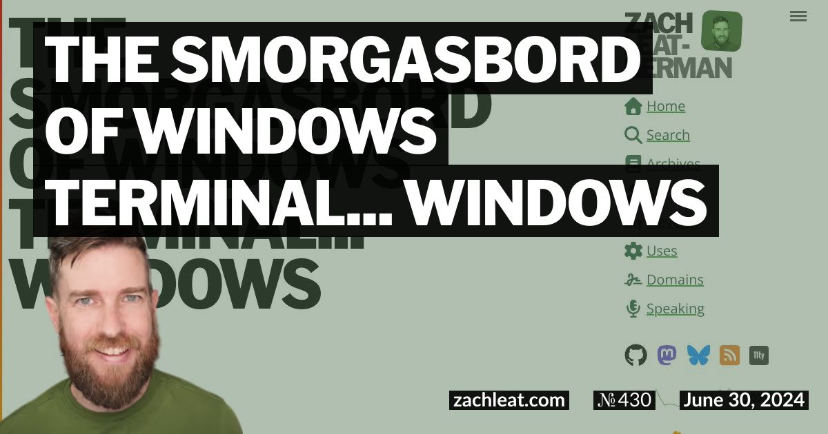 The Smorgasbord of Windows Terminal… Windows