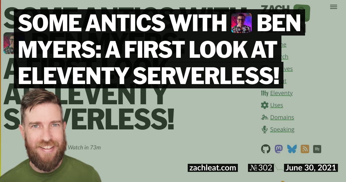 Some Antics with Ben Myers: A First Look at Eleventy Serverless!