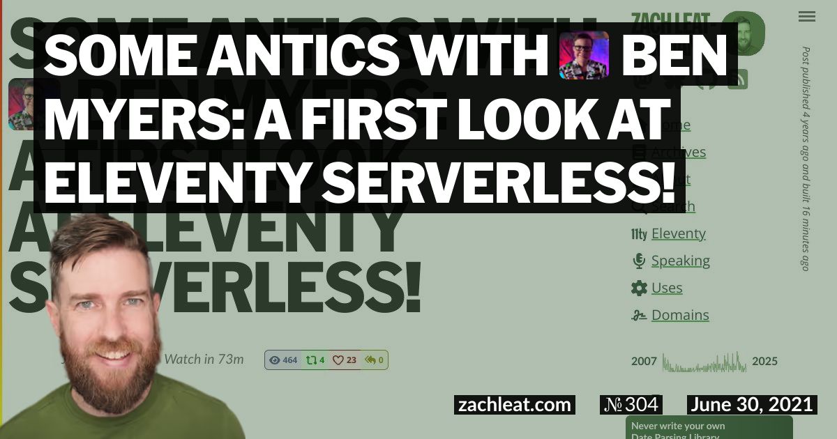 Some Antics with Ben Myers: A First Look at Eleventy Serverless!