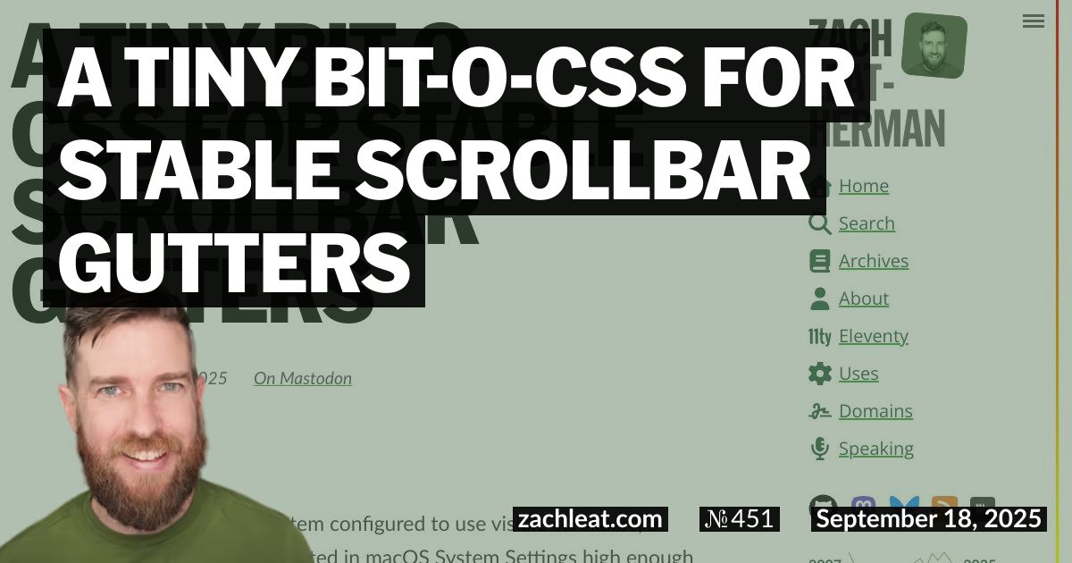 A tiny bit-o-CSS for Stable Scrollbar Gutters