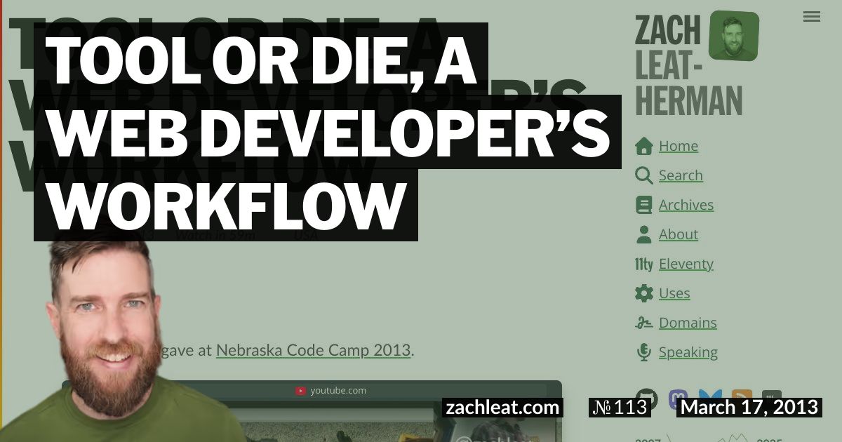 Tool or Die, a Web Developer’s Workflow