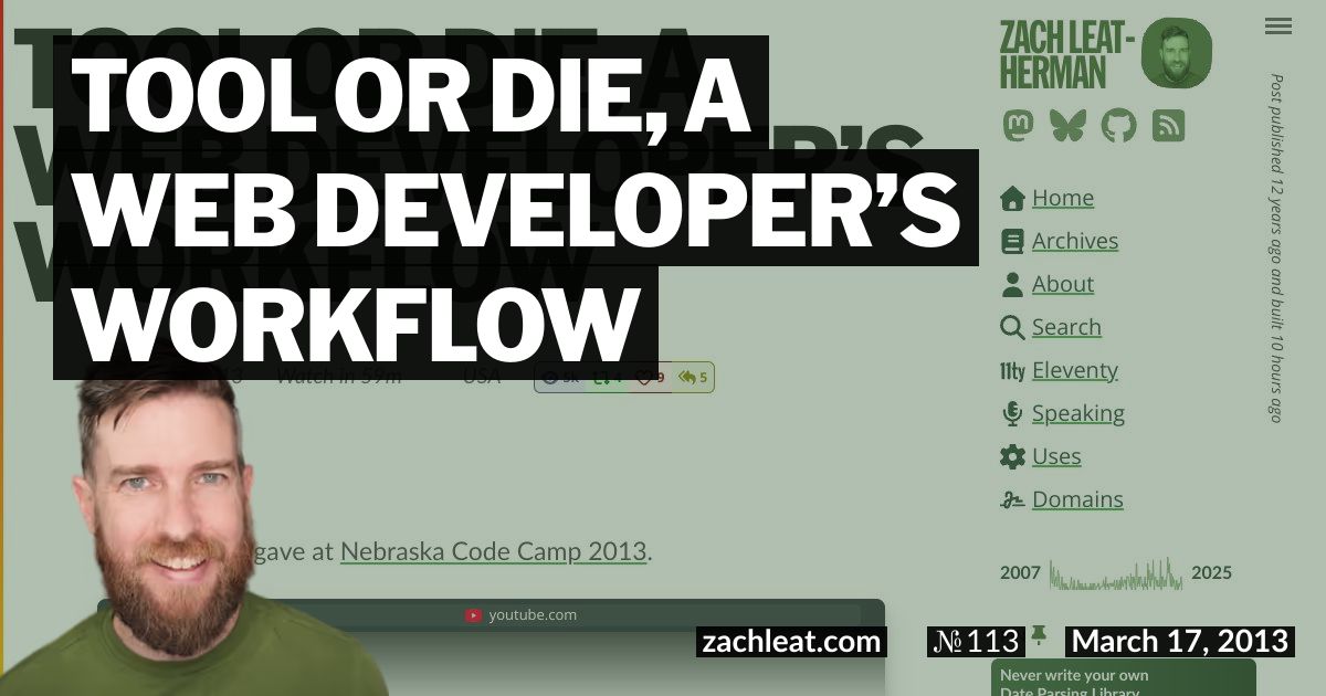 Tool or Die, a Web Developer’s Workflow