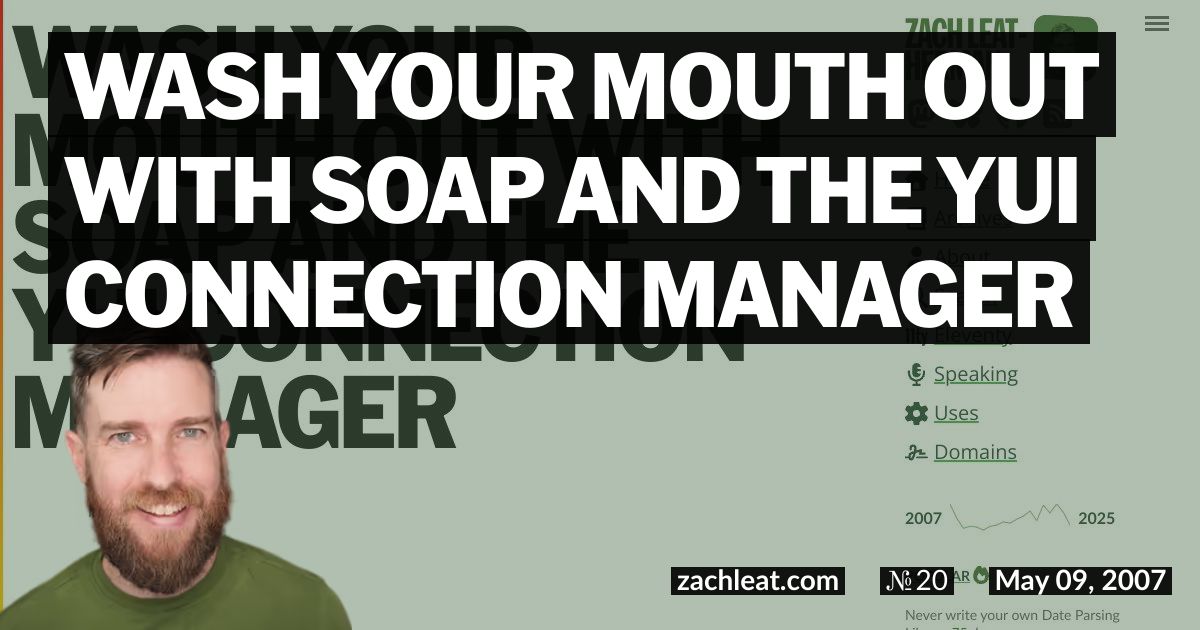 Wash your mouth out with SOAP and the YUI Connection Manager