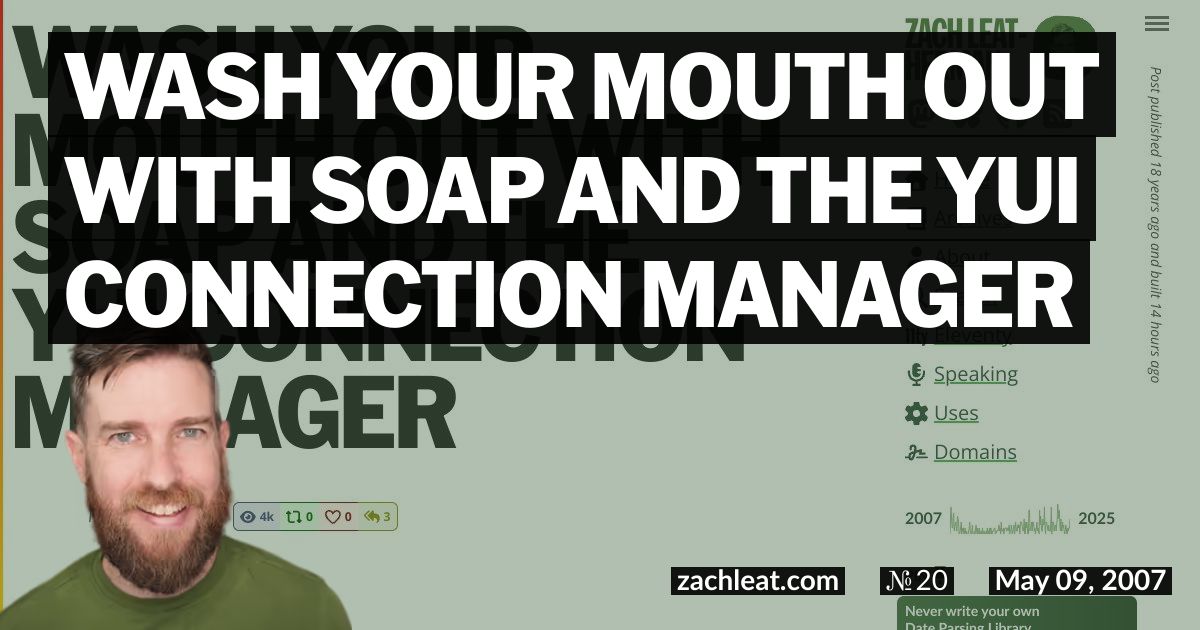 Wash your mouth out with SOAP and the YUI Connection Manager