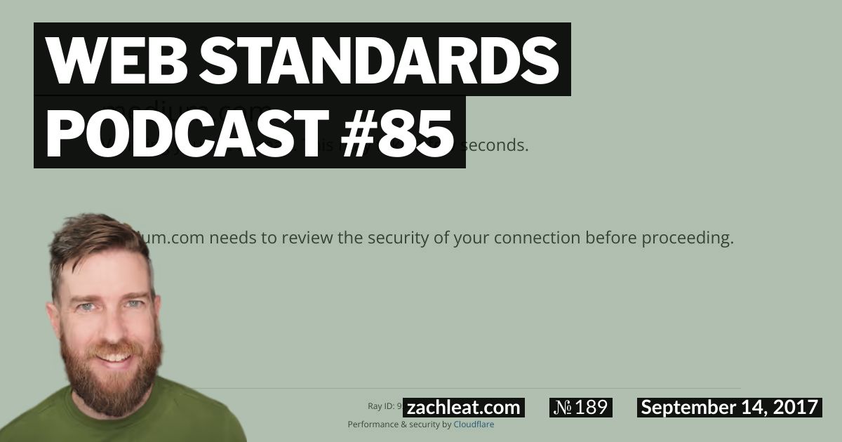 Web Standards Podcast #85