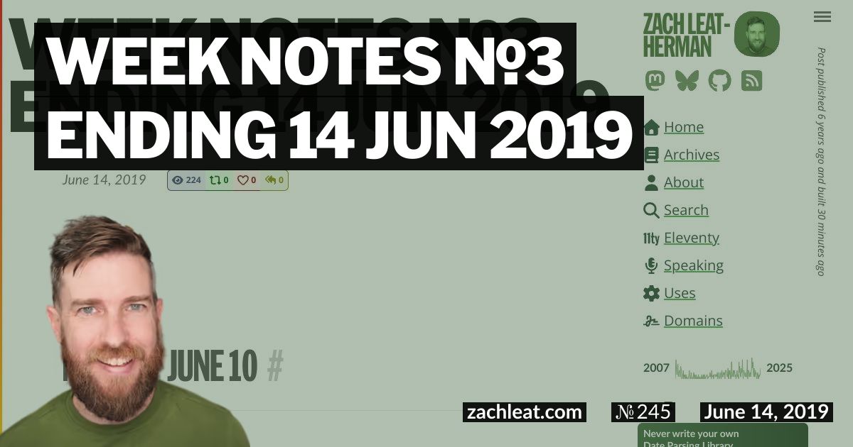Week Notes №3 ending 14 Jun 2019