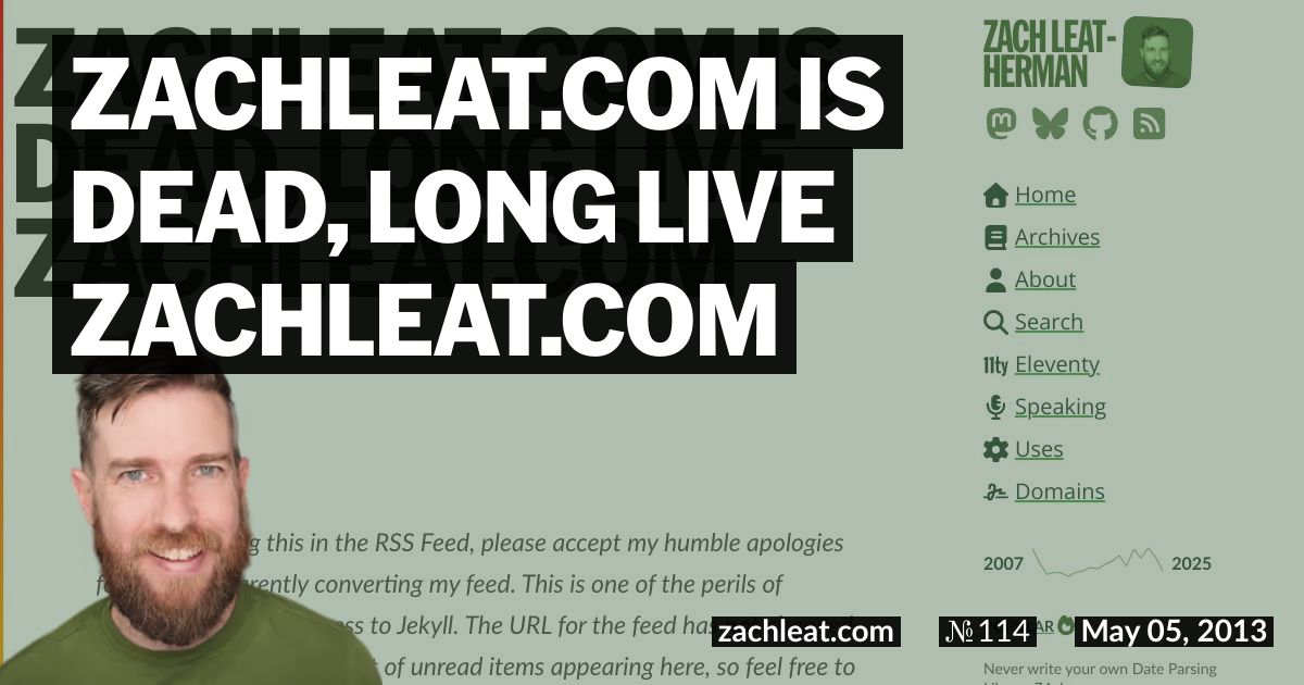 zachleat.com is Dead, Long Live zachleat.com